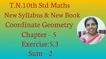 T.N. 10th std maths  Exercise:5.3 Sum - 2  | Coordinate Geometry.