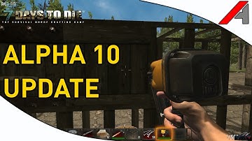 7 Days to Die Alpha 10 Update