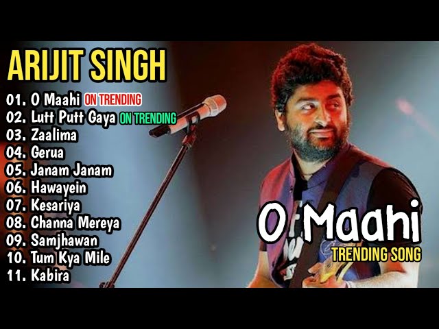 O Maahi - Lutt Putt Gaya Arijit Singh New Song 2023 | Full Album Trending class=