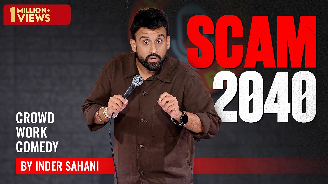 Scam 2040 | Standup comedy by Inder Sahani