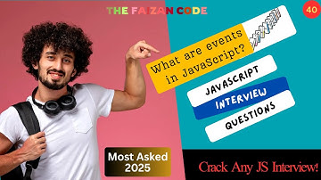 What are Events in JavaScript? | JavaScript Interview Questions Explained