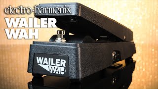 Electro-Harmonix Wailer Wah Pedal