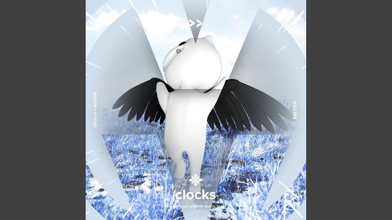 clocks - sped up + reverb