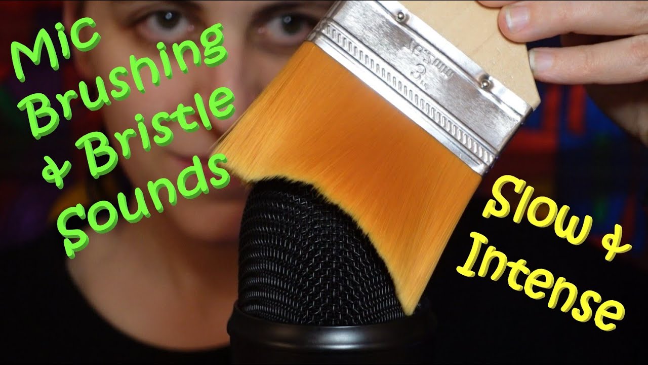ASMR Slow & Intense Mic Brushing With XL Soft Paint Brush + Delicious Bristle Sounds (No Whispers)