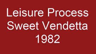 Video thumbnail of "Sweet Vendetta by Leisure Process. John Peel 1982"