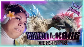 GODZILLA X KONG THE NEW EMPIRE FINAL TRAILER REACTION!