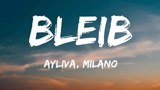 AYLIVA, Milano - Bleib (lyrics)