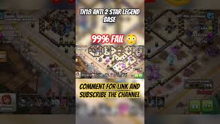 Th18 Anti 2 star Legend base - 99% Fail 😳⭐ #clashofclans #warbase #legendbase #th18base