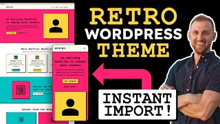 How to Build the Ultimate RETRO Website in WordPress [Instant Import!]