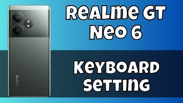 Keyboard Setting Realme GT Neo 6 || How to set keyboard || ON / OFF Keyboard Sound