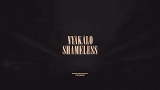 Nyakalo / Shameless