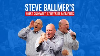 Steve Ballmer's Most Animated Courtside Moments