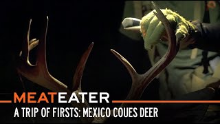 A Trip of Firsts: Mexico Coues Deer | S6E10 | MeatEater