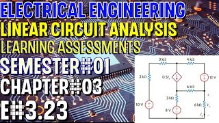 Linear Circuit Analysis | Chapter#03 | E#3.23 | Basic Engineering Circuit Analysis