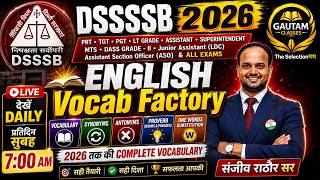 DSSSB 2026 English | Vocab Factory Day-3🔥Complete Vocabulary | Synonyms, Antonyms, Idioms & One Word