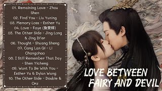 Love Between Fairy and Devil OST ( 苍兰诀 OST) | Cdrama OST | FULL PLAYLIST