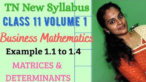 11th Business Math Volume 1 Example  1.1 to 1.4 in Tamil  chapter 1 Matrices PDF #marvelmatixacademy