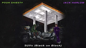 Jack Harlow & Pooh Shiesty - SUVs (Black on Black) [Official Audio]