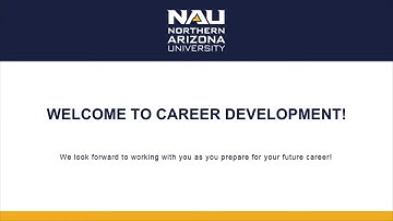 NAU Career Development Virtual Involvement Expo & Orientation Video