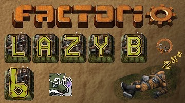Factorio [0.17] | Lazy Bastard Ep. 6 | Brick by Brick