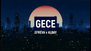 Efreva ft. Albay - GECE Resimi