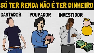 A Diferença Entre RENDA e PATRIMÔNIO - Educação Financeira Ilustrada (8/10)