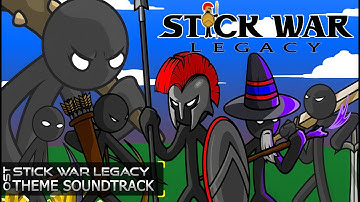 Stick War Legacy Theme Soundtrack | Stick War Legacy Main Theme | Stick War Legacy OST |