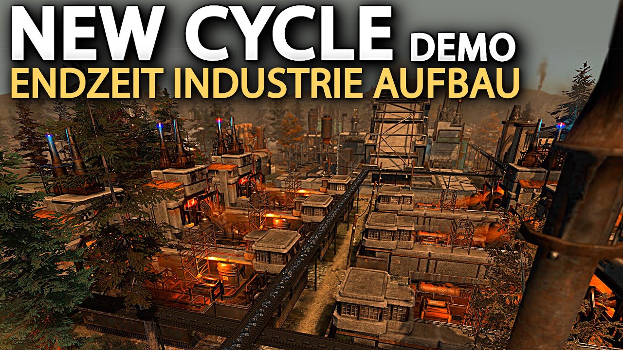 Endzeit Industrie Aufbau in New Cycle Demo Deutsch German Gameplay ...