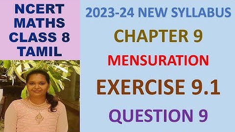 CLASS 8 MATHS CBSE NCERT IN TAMIL: CHAPTER 9 MENSURATION: EXERCISE 9.1 QUESTION 9|2023-24 SYLLABUS