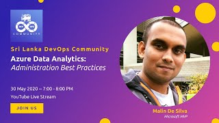 SL DevOps Community Meetup - May 2020 - Administration Best Practices for  Azure Data Analytics