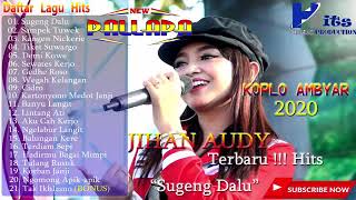 jihan audy full album 2020 new palapa