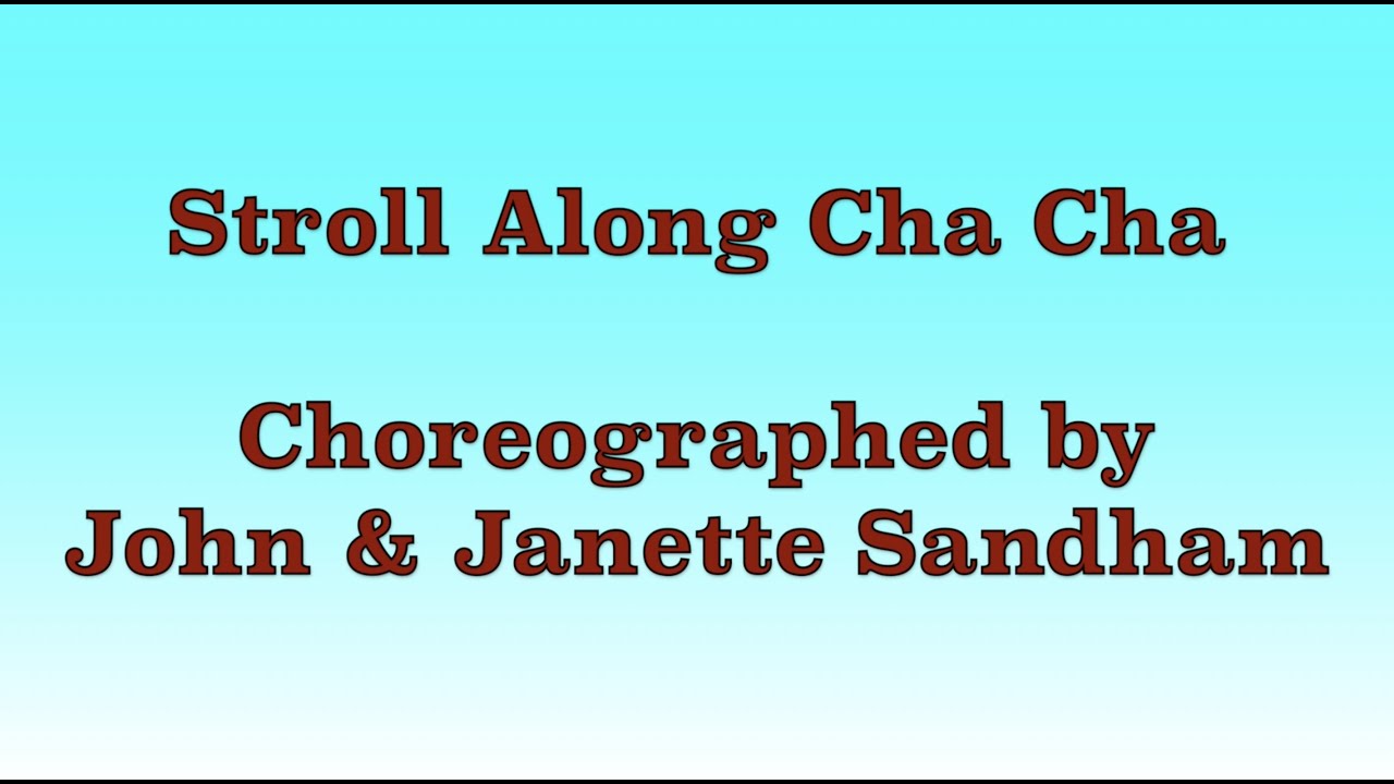 Stroll Along Cha Cha - Line Dance (Dance & Teach)