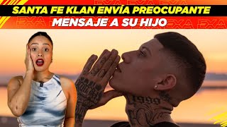 Santa Fe Klan envía preocupante mensaje a su hijo😱🤯