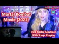 Mortal Kombat 2021 Movie Trailer Reaction Plus Sonya Cosplay!