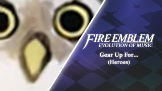 The Evolution of Gear Up For... {Heroes • Galeforce • Ultimate}