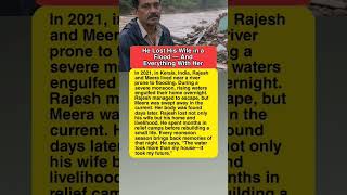 He Lost His Wife in a Flood — And Everything With Her #love #loyalty #reallifestory #truestory