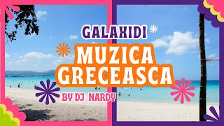 MUZICA GRECEASCA |Galaxidi| DJ NARDY