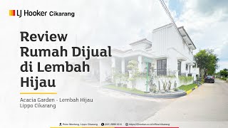 Review Rumah Hook Dijual di Acacia Garden - Lembah Hijau, Lippo Cikarang