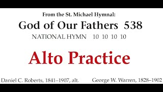 ALTO:  God of Our Fathers, hymn practice