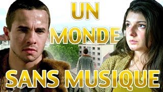 UN MONDE SANS MUSIQUE (A WORLD WITHOUT MUSIC - ENGLISH SUBTITLES)