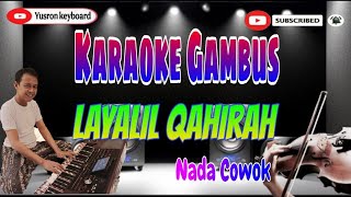 Karaoke Gambus Layalil Qahirah Nada Cowok | Versi Gambus Jalsah
