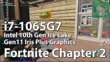 Fortnite 2 on Intel 10th Gen i7-1065G7 Gen11 Iris Plus Graphics Test - Gameplay Benchmark