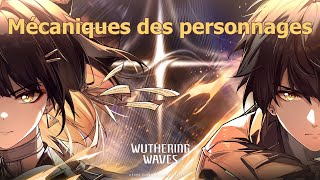 Mécaniques de tous les personnages - Wuthering Waves [FR]