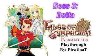 Tales Of Symphonia Boss 3: Botta