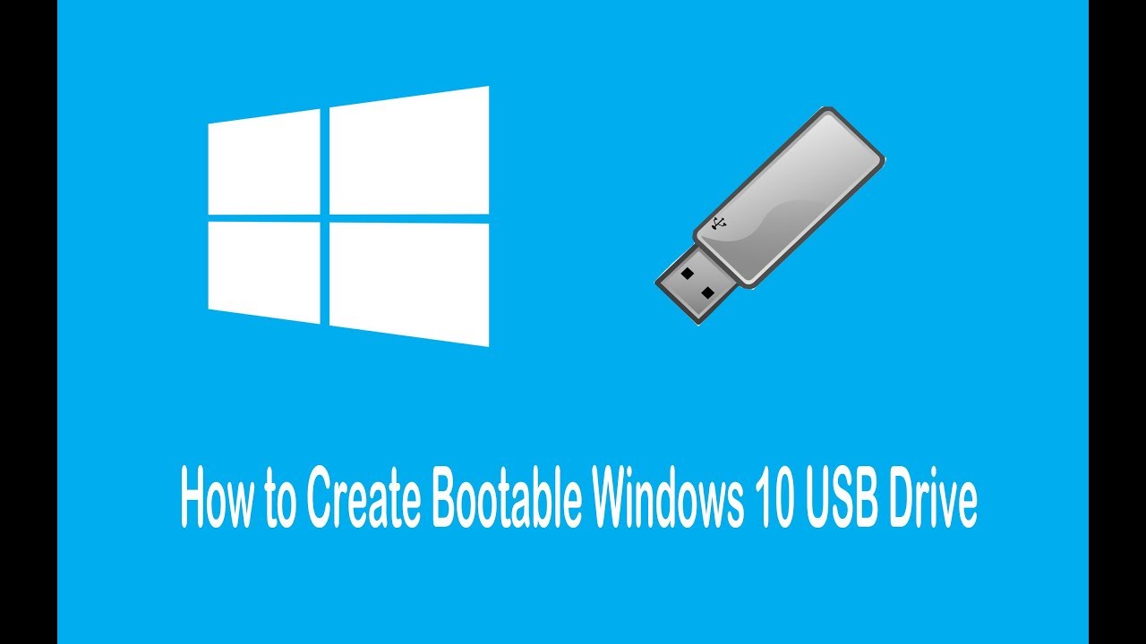 create bootable usb drive for windows 10