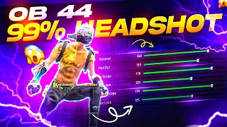 2024 OB44 (BEST SENSITIVITY FOR HEADSHOTS) - 99.9% Headshots After This Settings 🤯 - Free Fire