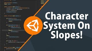 Unity3D Character System On Slopes!