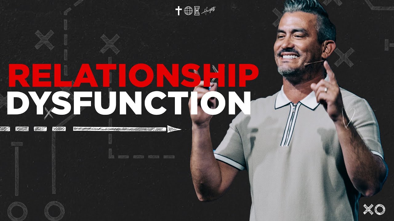 Relationship Dysfunction | After Further Review | 2nd Quarter | Heights ...