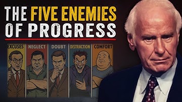 The Five Enemies of Progress | Jim Rohn MINDSET Motivation