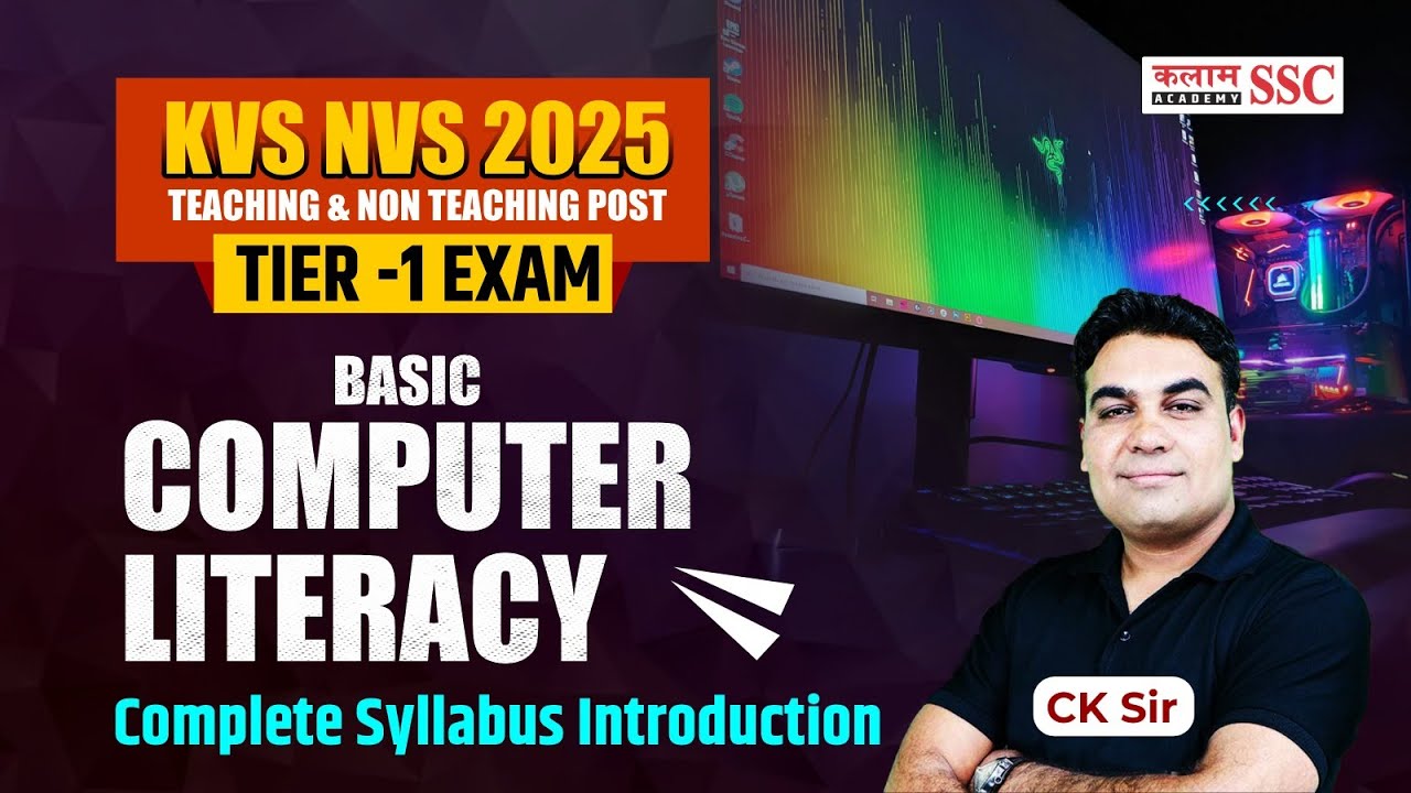 KVS/NVS 2025 | Teaching & Non Teaching Post | Basic Computer Literacy Complete Syllabus | CK Sir